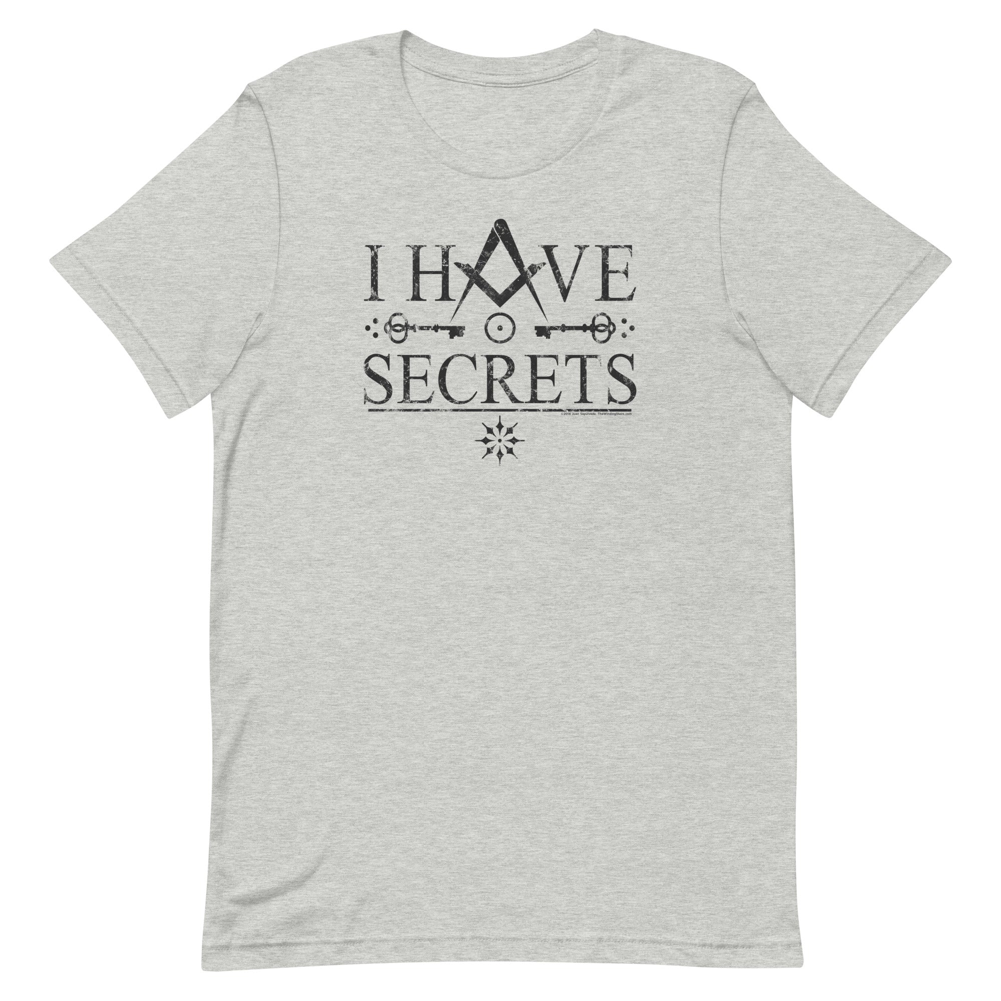 I Have Secrets T-Shirt