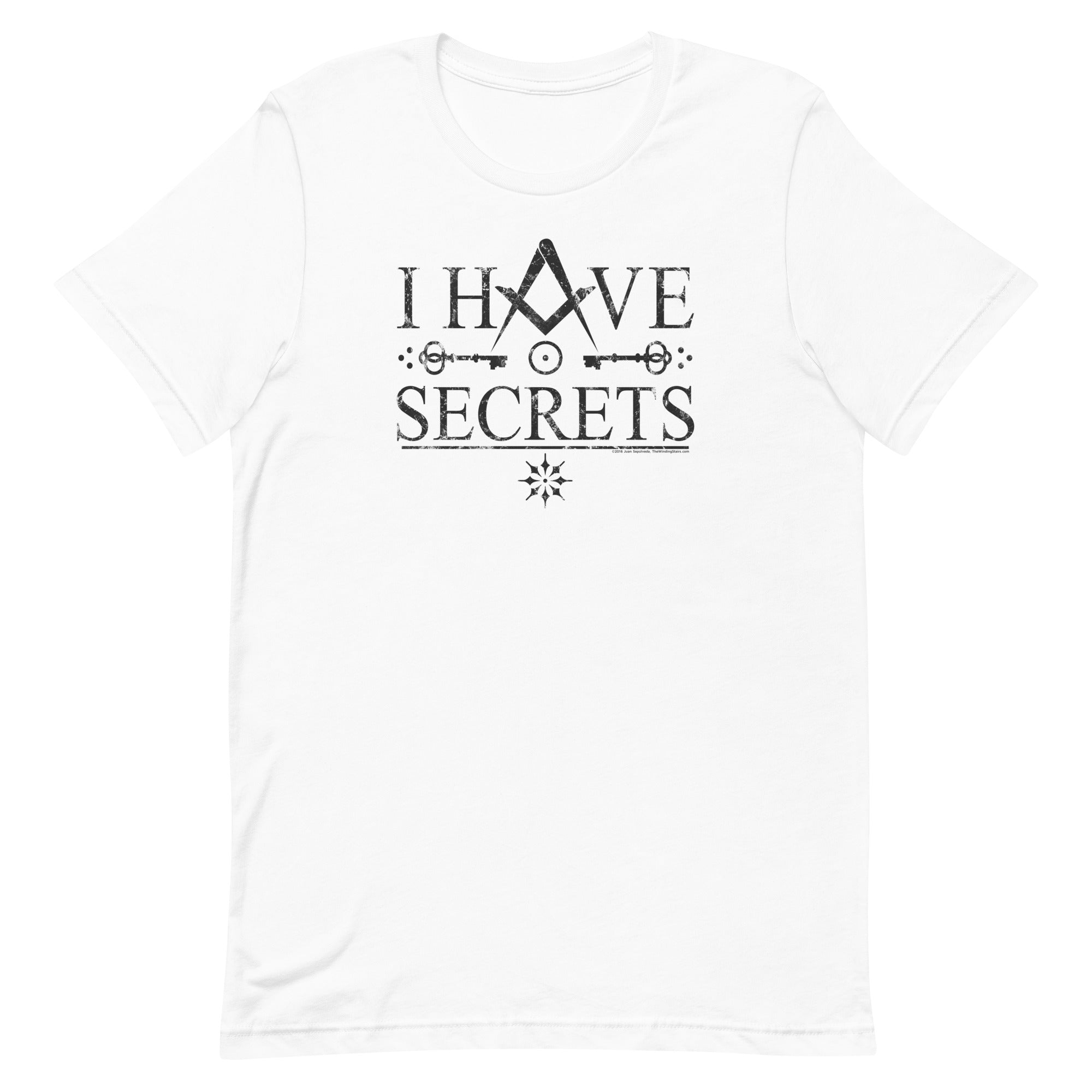 I Have Secrets T-Shirt