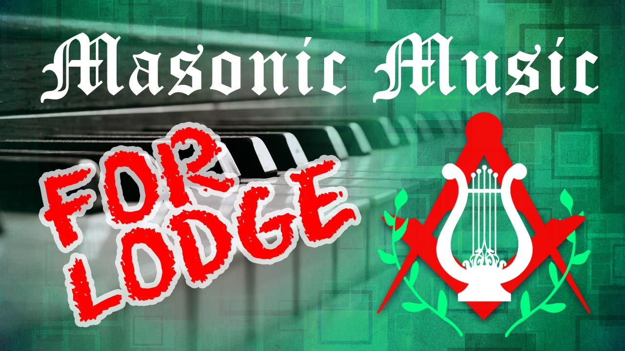 Masonic Music for Lodges